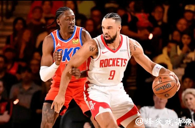 亚历山大32分哈腾21+8 雷霆力克火箭晋级决赛